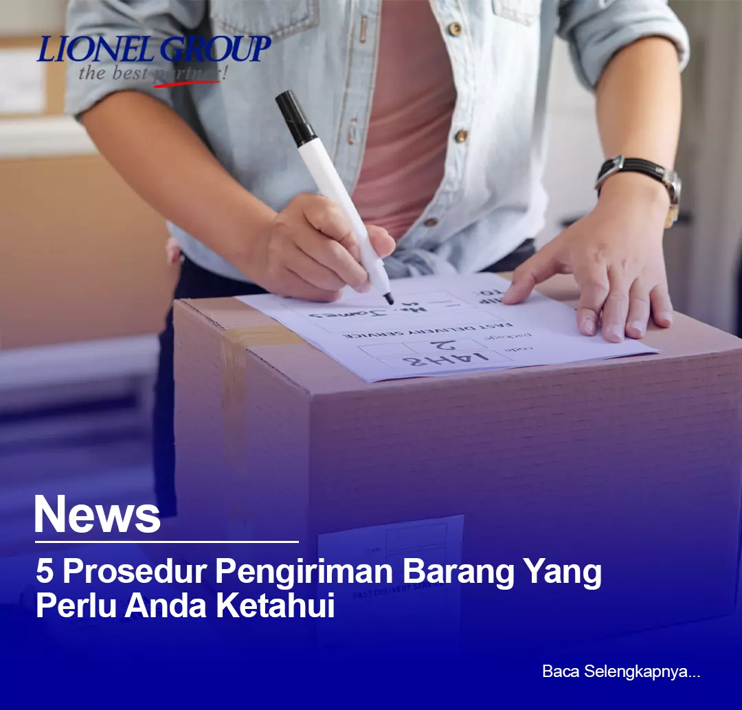 5 Prosedur Pengiriman Barang Yang Perlu Anda Ketahui