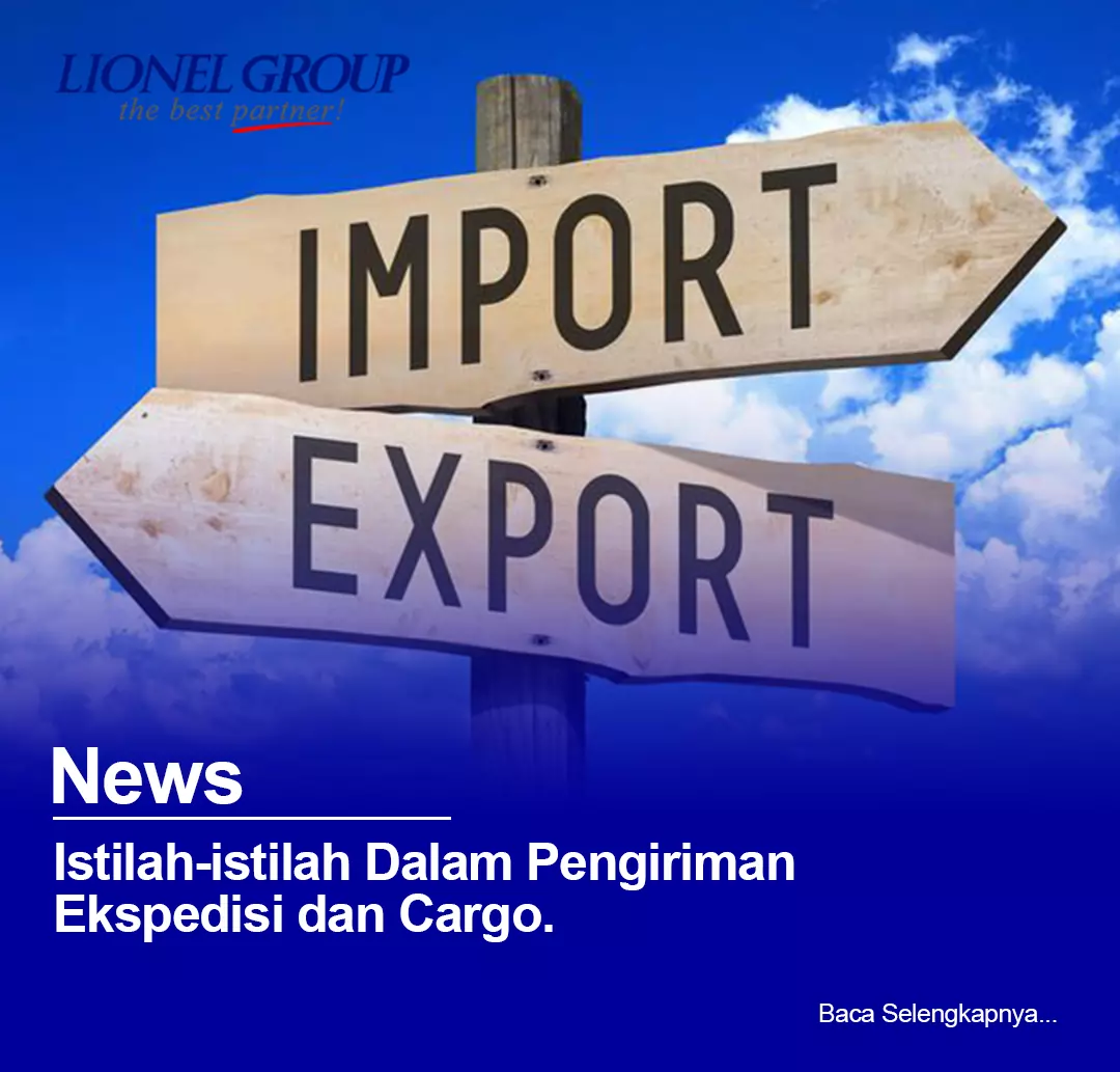 Kenali Istilah-istilah Dalam Pengiriman Ekspedisi dan Cargo