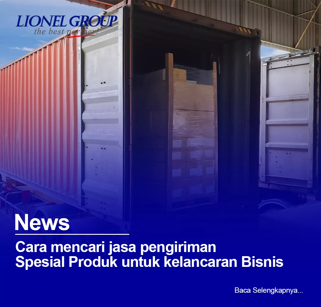Cara Mencari Jasa Pengiriman Spesial Produk Untuk Kelancaran Bisnis