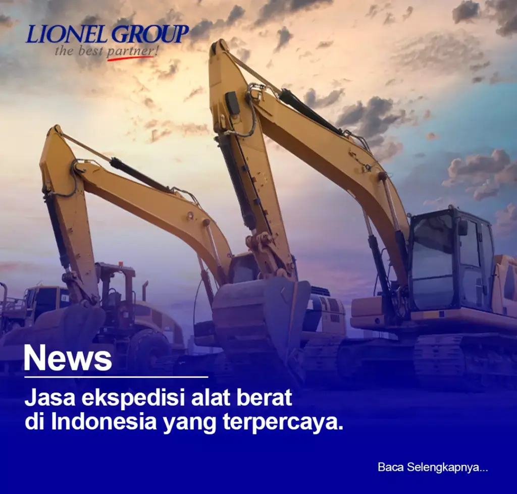 Jasa Ekspedisi Alat Berat Di Indonesia Yang Terpercaya