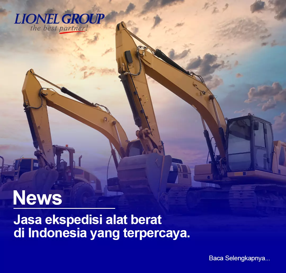 Jasa Ekspedisi Alat Berat Di Indonesia Yang Terpercaya