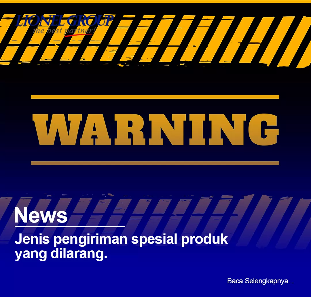 Jenis Pengiriman Spesial Produk Yang Dilarang