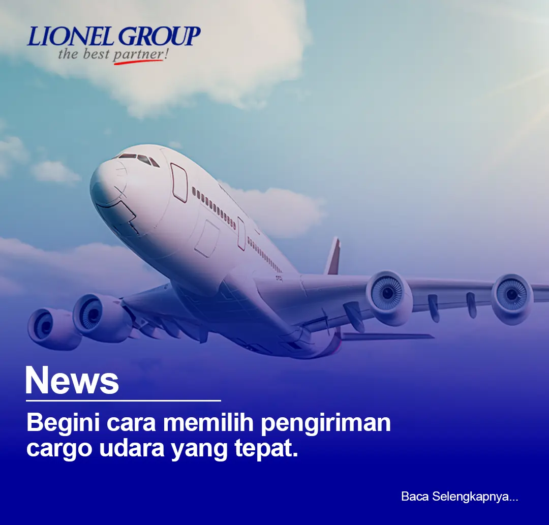 Begini Cara Memilih Pengiriman Cargo Udara Yang Tepat