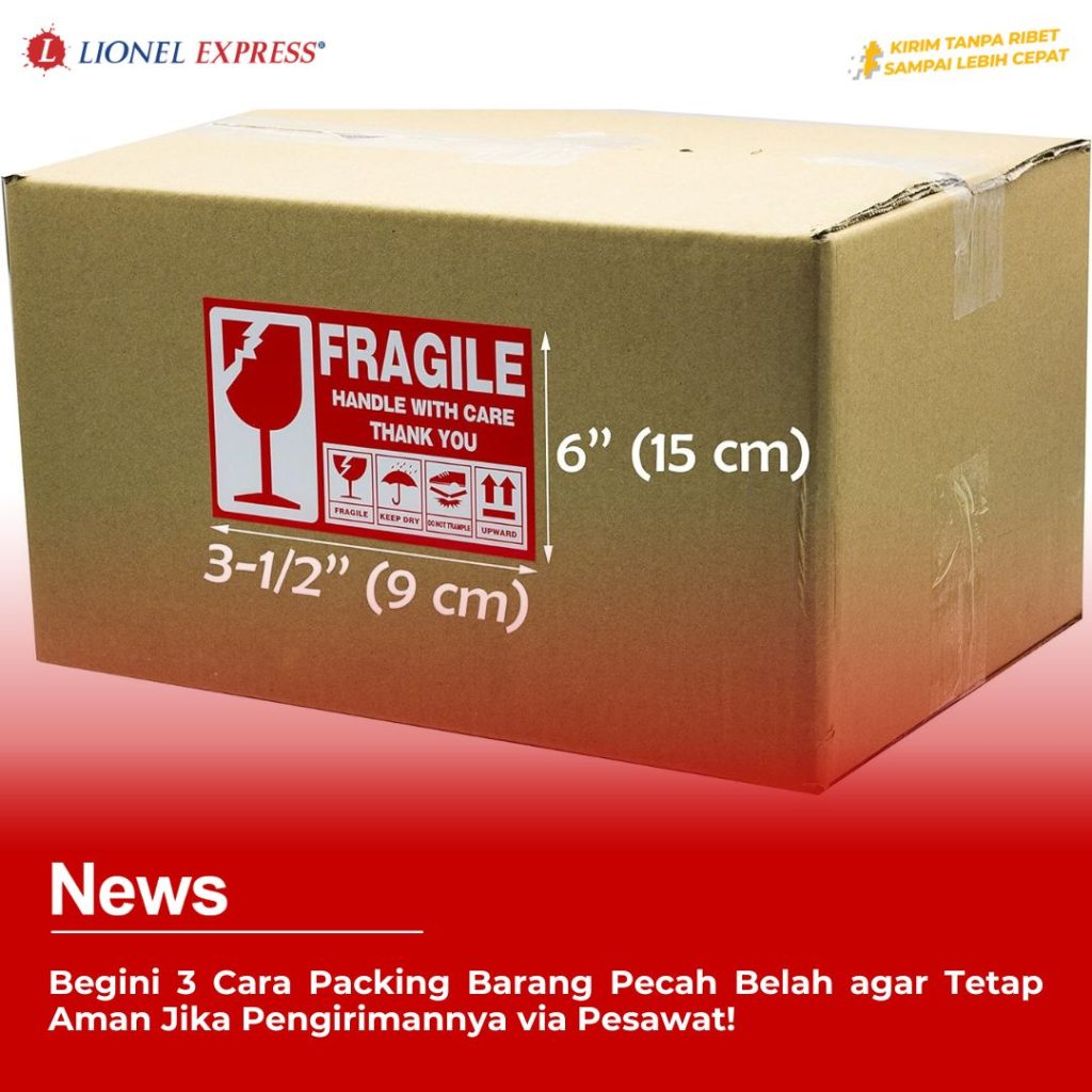 Begini 3 Cara Packing Barang Pecah Belah agar Tetap Aman Jika Pengirimannya via Pesawat!