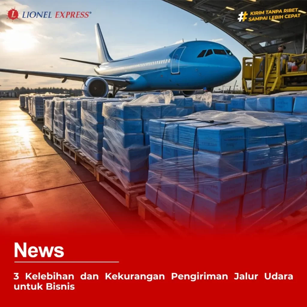 3 Kelebihan dan Kekurangan Pengiriman Jalur Udara untuk Bisnis