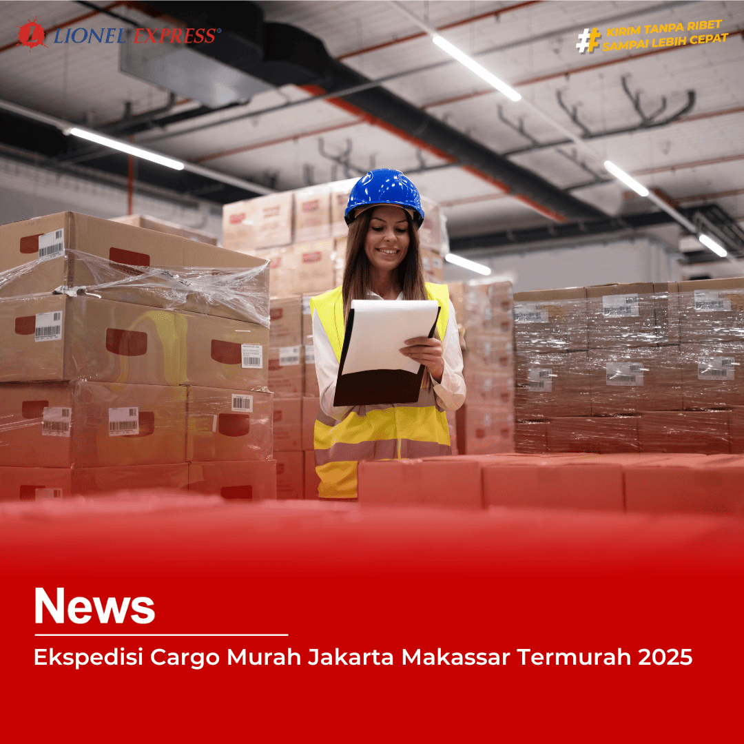 Ekspedisi Cargo Murah Jakarta Makassar Termurah 2025