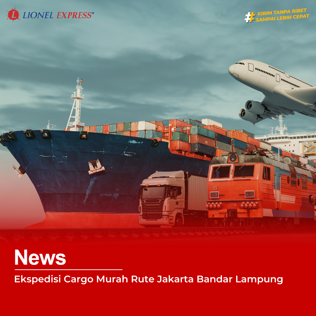 Ekspedisi Cargo Murah Rute Jakarta Bandar Lampung