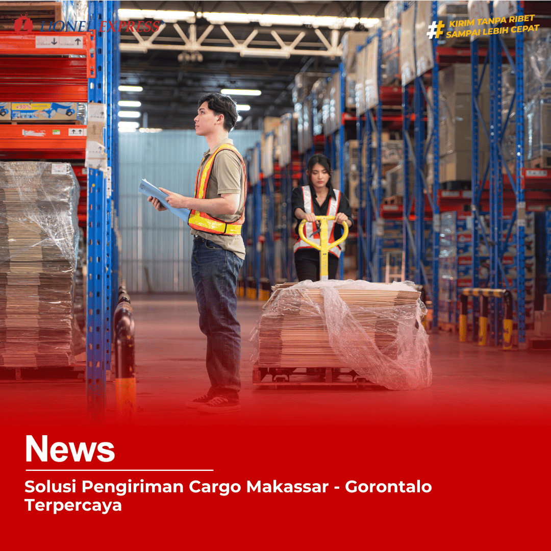 Solusi Pengiriman Cargo Makassar  Gorontalo Terpercaya