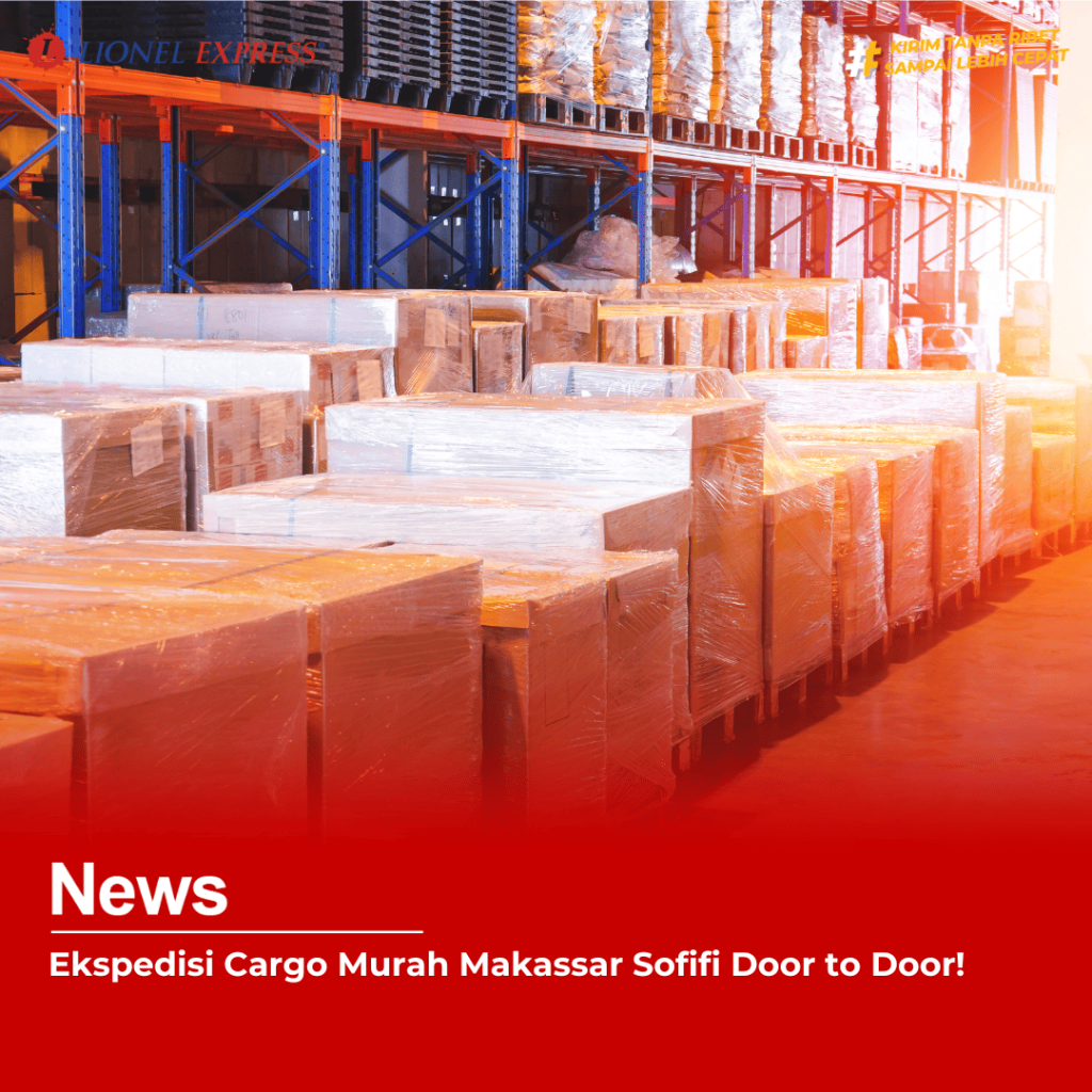 Ekspedisi Cargo Murah Makassar Sofifi Door to Door