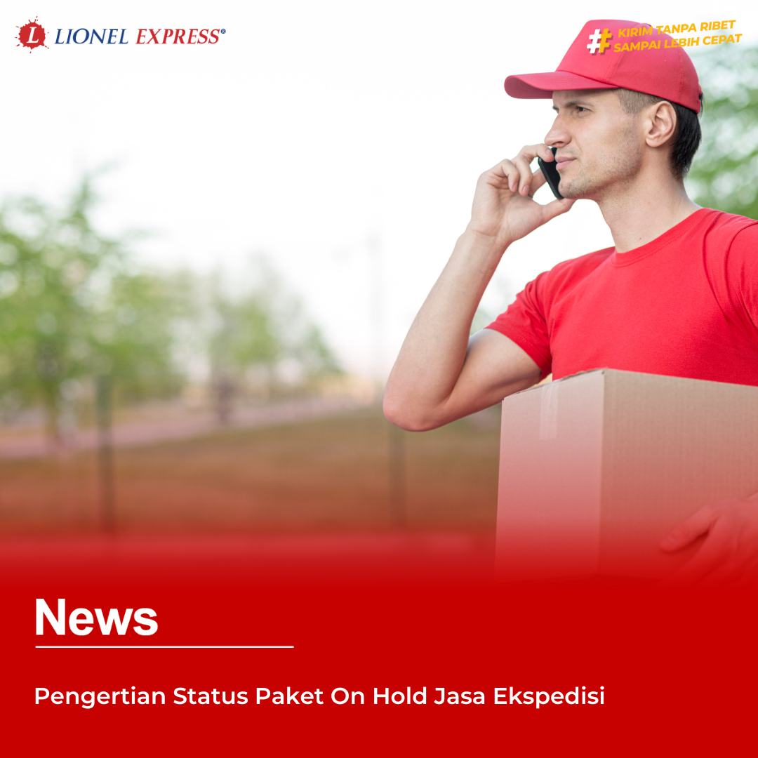 Pengertian Status Paket On Hold Jasa Ekspedisi