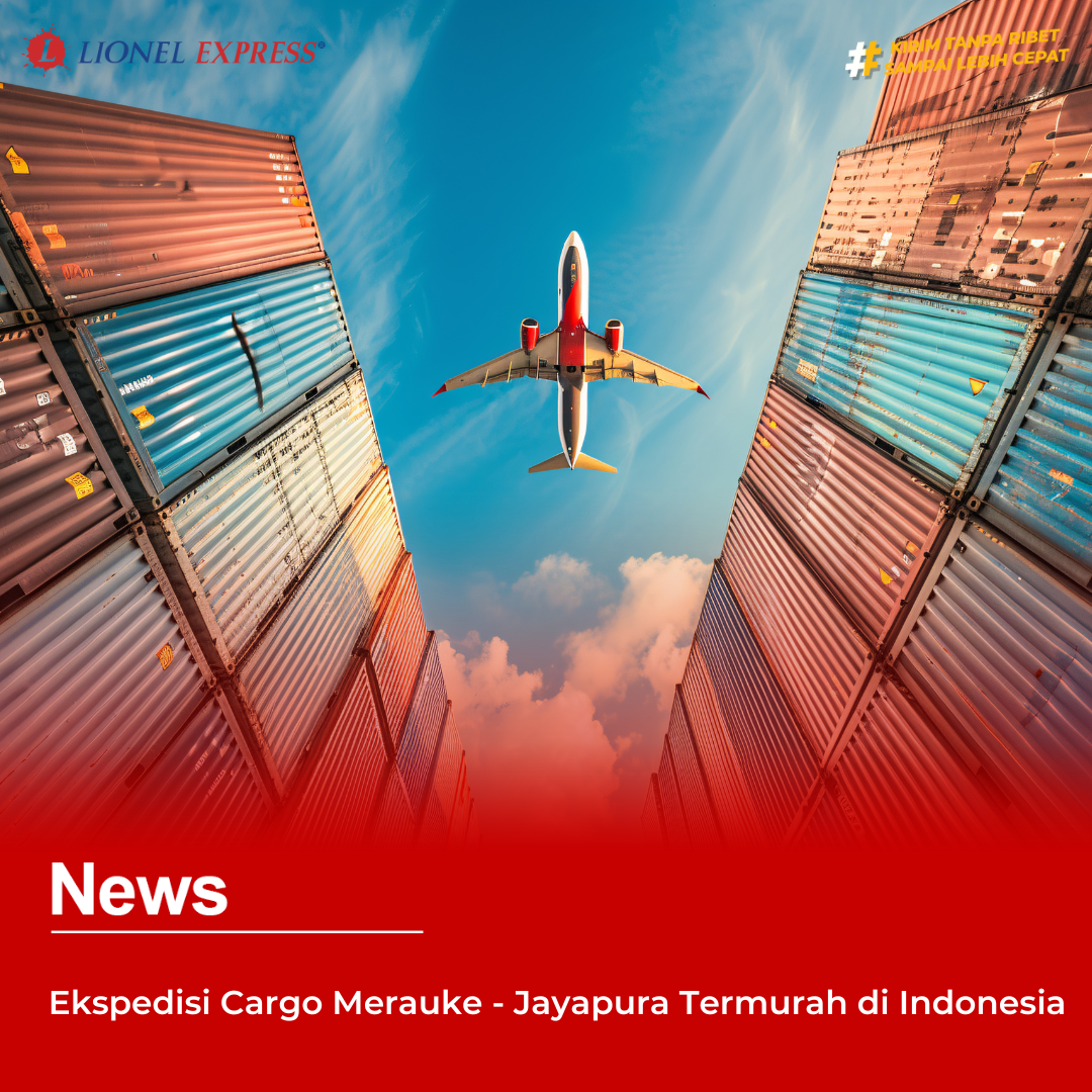 Ekspedisi Cargo Merauke  Jayapura Termurah di Indonesia