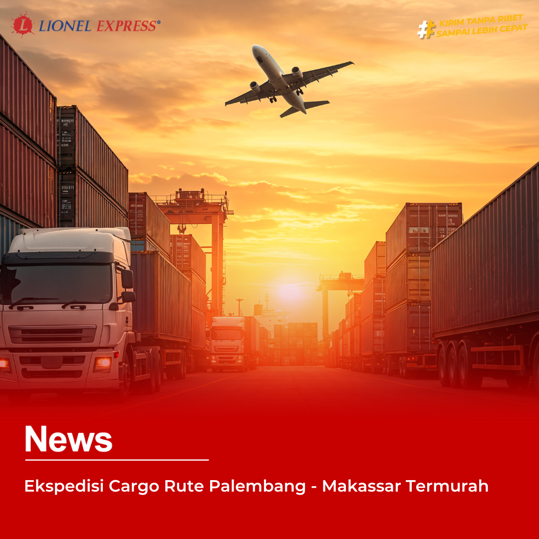 Ekspedisi Cargo Rute Palembang  Makassar Termurah