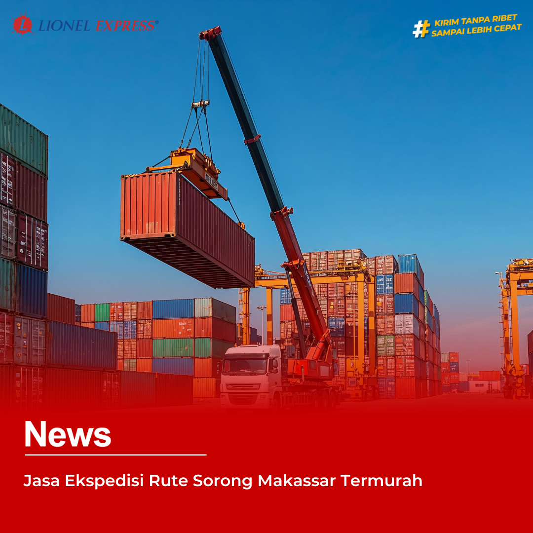 Jasa Ekspedisi Rute Sorong Makassar Termurah