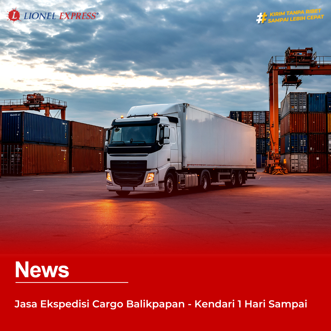Jasa Ekspedisi Cargo Balikpapan  Kendari 1 Hari Sampai