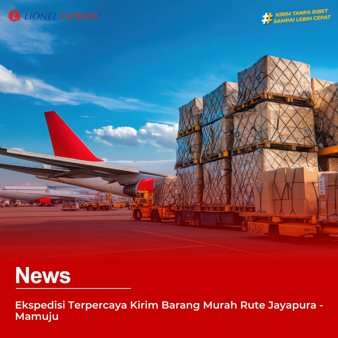 Ekspedisi Terpercaya Kirim Barang Murah Rute Jayapura  Mamuju
