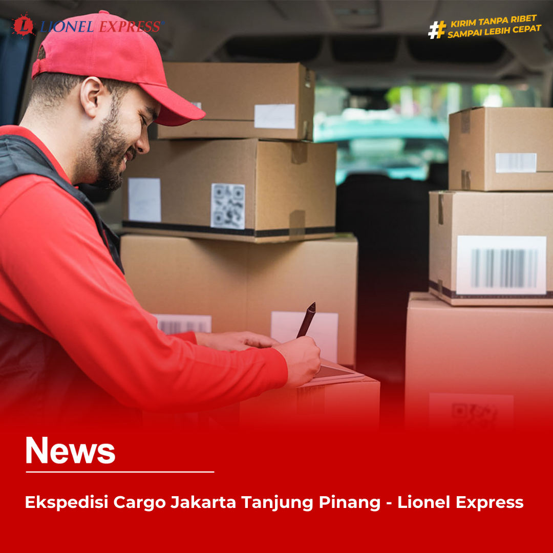 Ekspedisi Cargo Jakarta Tanjung Pinang  Lionel Express