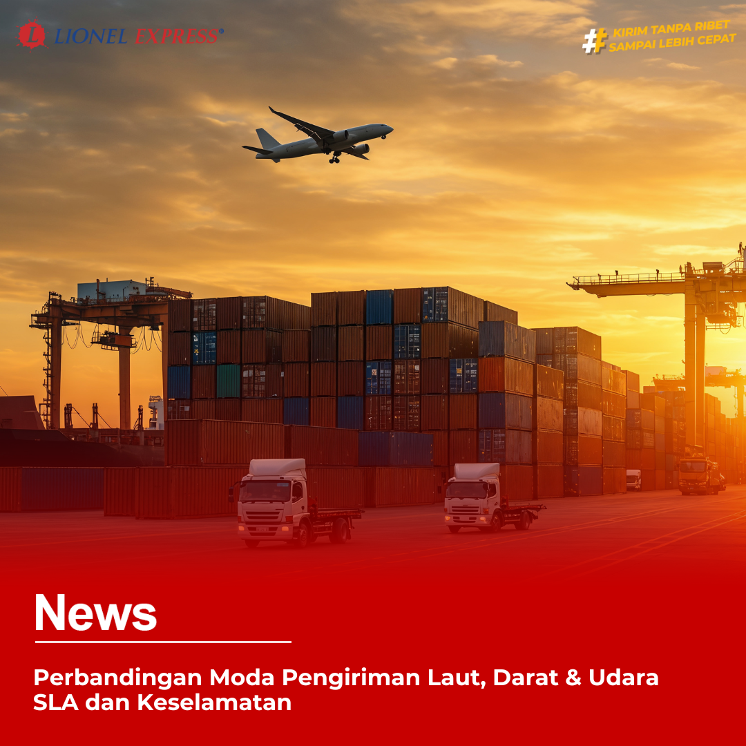 Perbandingan Moda Pengiriman Laut, Darat  Udara